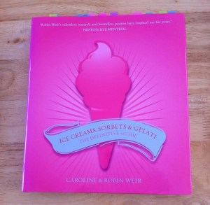 Ice creams, sorbets & gelati - the definitive guide